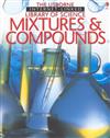 The usborne internet-linked library of science: mixtures & compounds