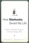 How starbucks saved my life: a son of privilege learns to live like everyone else