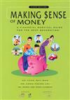 Making sense of money : a financial survival guide for the next generation!