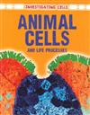 Animal cells and llife processes