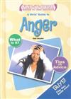 A girls' guide to anger / a guys' guide to anger