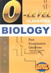 O-level classified biology : past examination questions