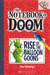The notebook of doom 1 : rise of the balloon goons