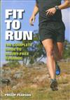 Fit to run the complete guide to injury-free running